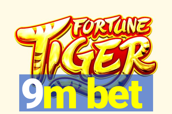 9m bet